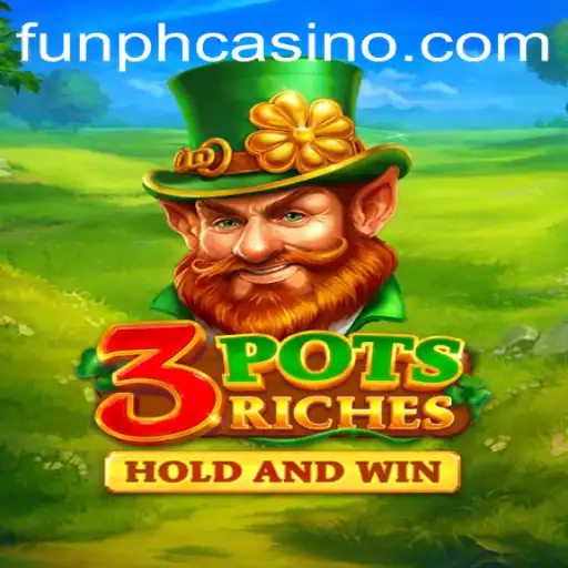 Unveiling 3potsRiches: A Thrilling Adventure at FUNPH Casino