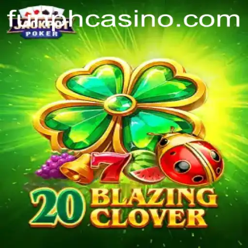 Exciting Journey into 20BlazingClover