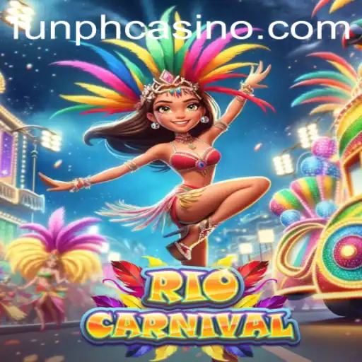 Discover the Excitement of RioCarnival at FUNPH Casino